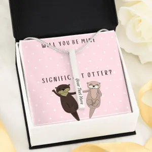 Be My Significant Otter- Vertical Stick Name Necklace