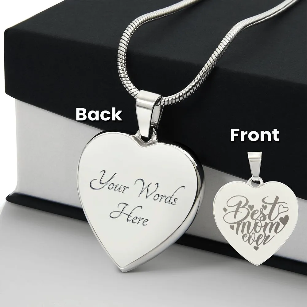 Best Mom Ever Engraved Heart Necklace With Personalized Message