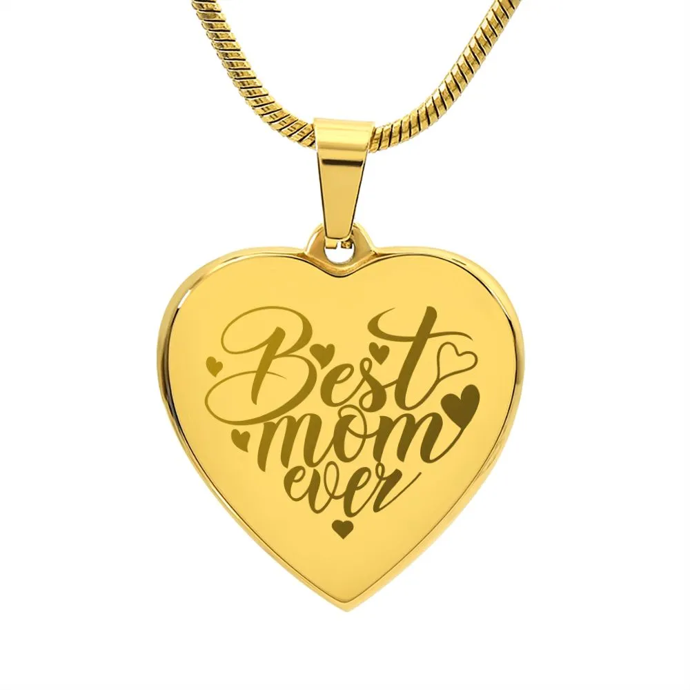 Best Mom Ever Engraved Heart Necklace With Personalized Message