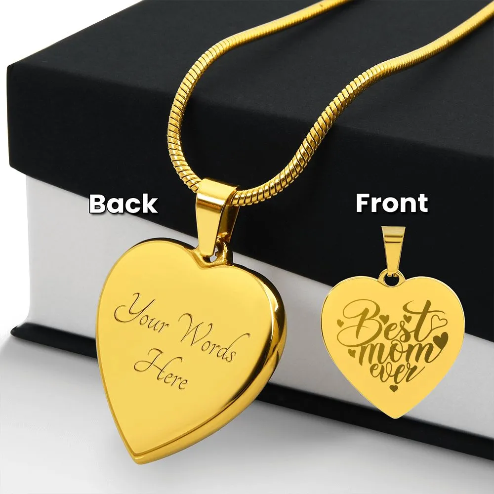 Best Mom Ever Engraved Heart Necklace With Personalized Message