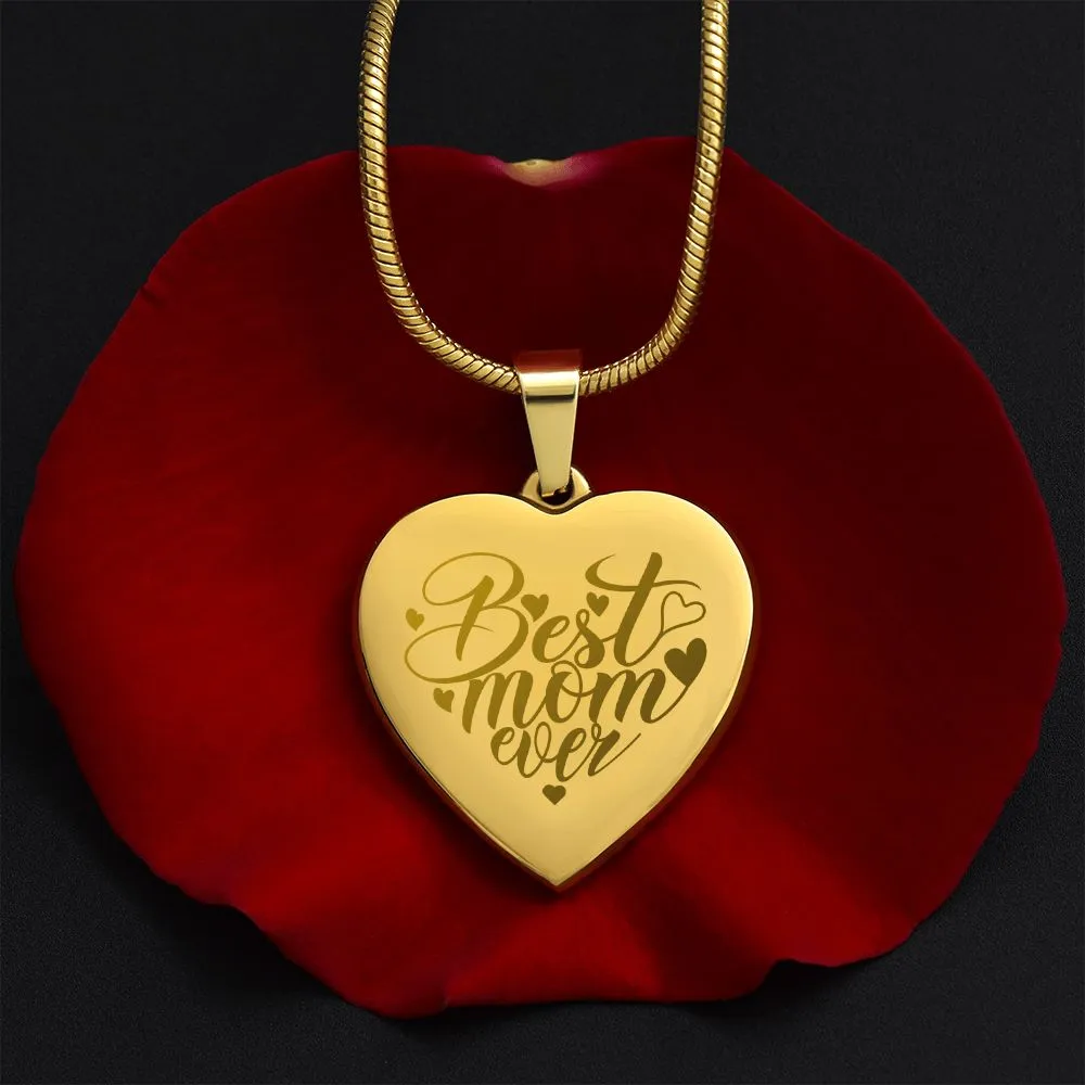 Best Mom Ever Engraved Heart Necklace With Personalized Message
