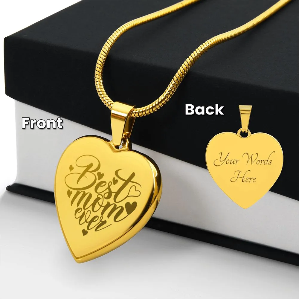 Best Mom Ever Engraved Heart Necklace With Personalized Message