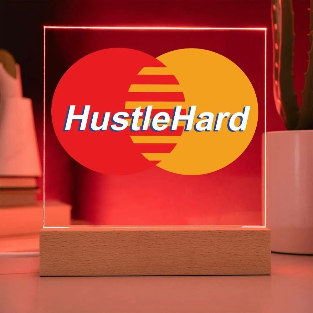Hustle Hard Square Acrylic Plaque With Optional LED Wooden Base, Hustle Hard, Motivational Sign