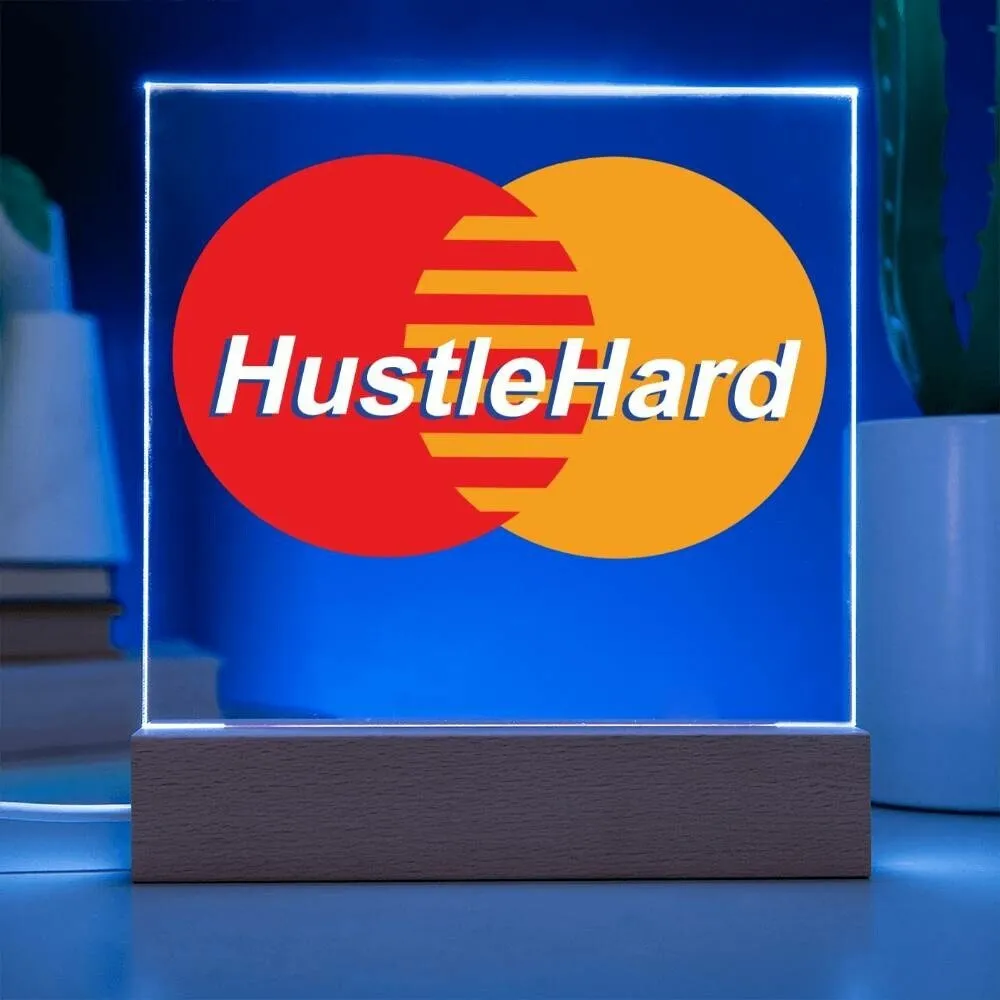 Hustle Hard Square Acrylic Plaque With Optional LED Wooden Base, Hustle Hard, Motivational Sign
