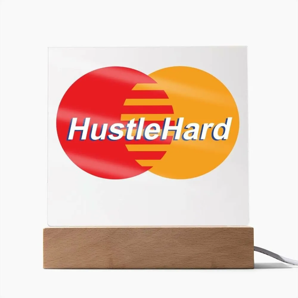 Hustle Hard Square Acrylic Plaque With Optional LED Wooden Base, Hustle Hard, Motivational Sign