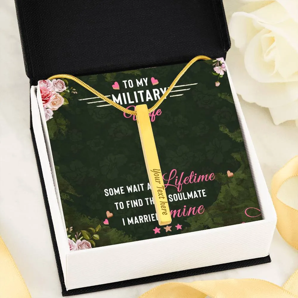 I married my soulmate-Vertical Stick Necklace for Military Wife