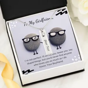 I’m not perfect, I annoy you-Birthstone Name Necklace