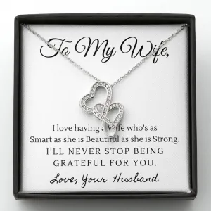 Smart, Beautiful and Strong-Double Hearts Necklace for Wife