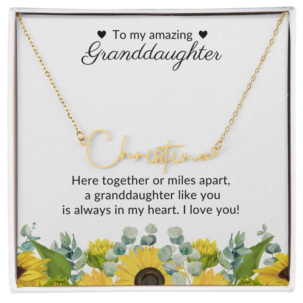 To My Amazing Granddaughter - Personalized Signature Style Name Necklace