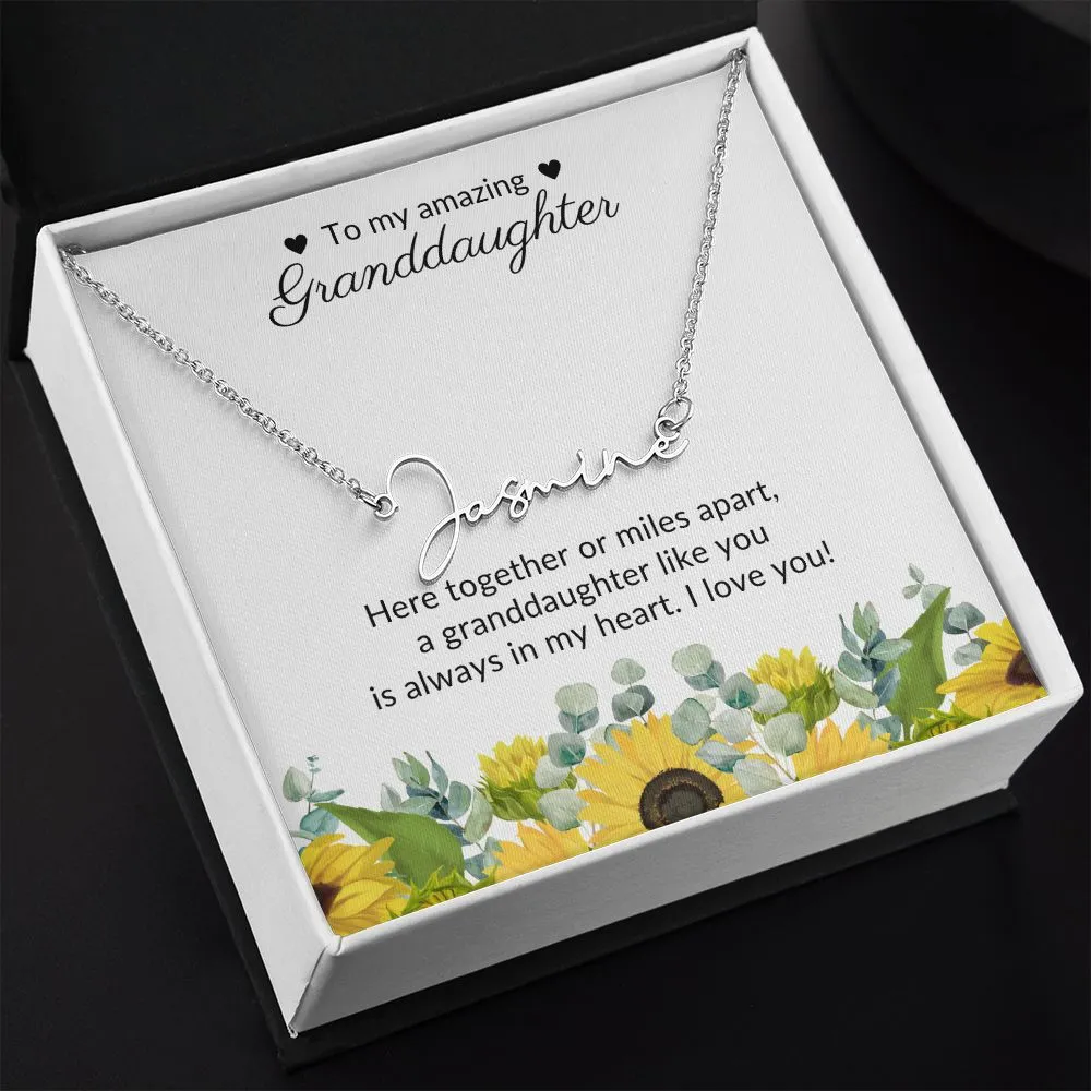 To My Amazing Granddaughter - Personalized Signature Style Name Necklace
