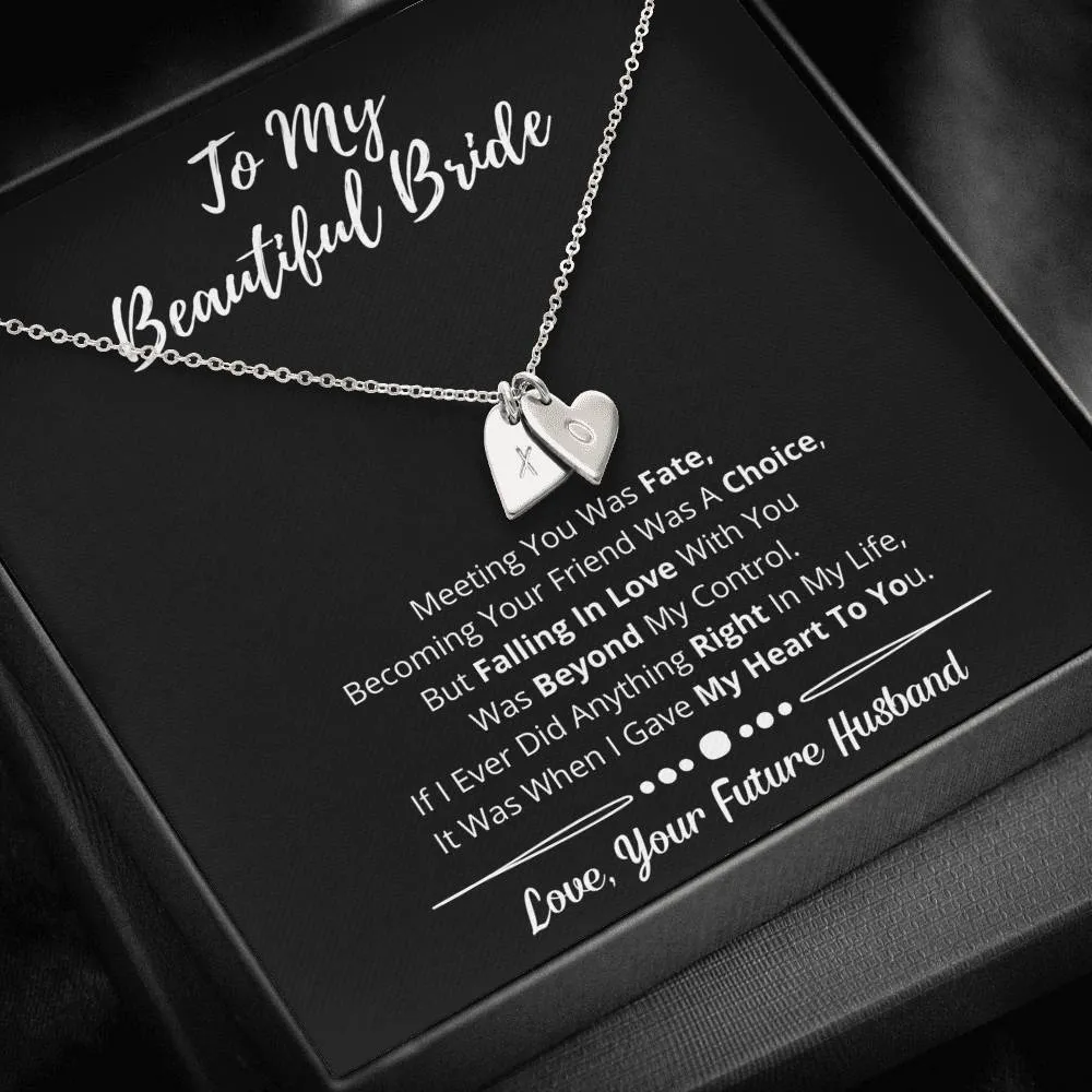 To My Beautiful Bride Hearts Necklace-Love You Beyond My Control