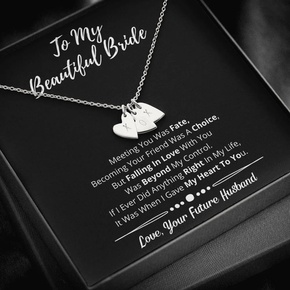 To My Beautiful Bride Hearts Necklace-Love You Beyond My Control
