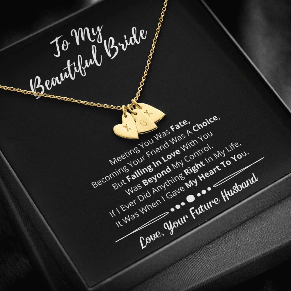 To My Beautiful Bride Hearts Necklace-Love You Beyond My Control