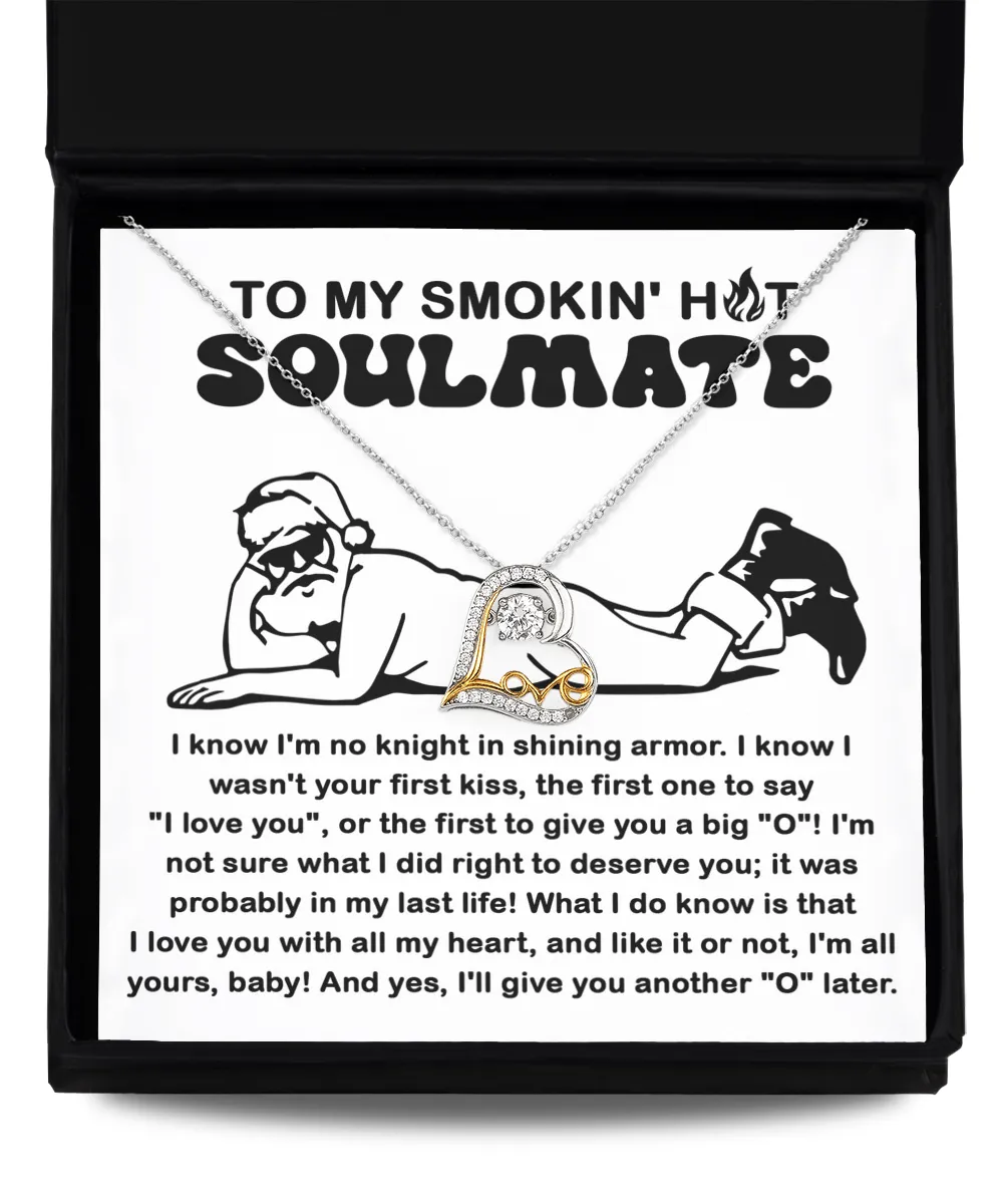 To My Smokin' Hot Soulmate | Love Dancing Necklace