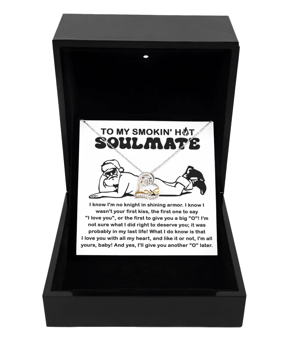 To My Smokin' Hot Soulmate | Love Dancing Necklace