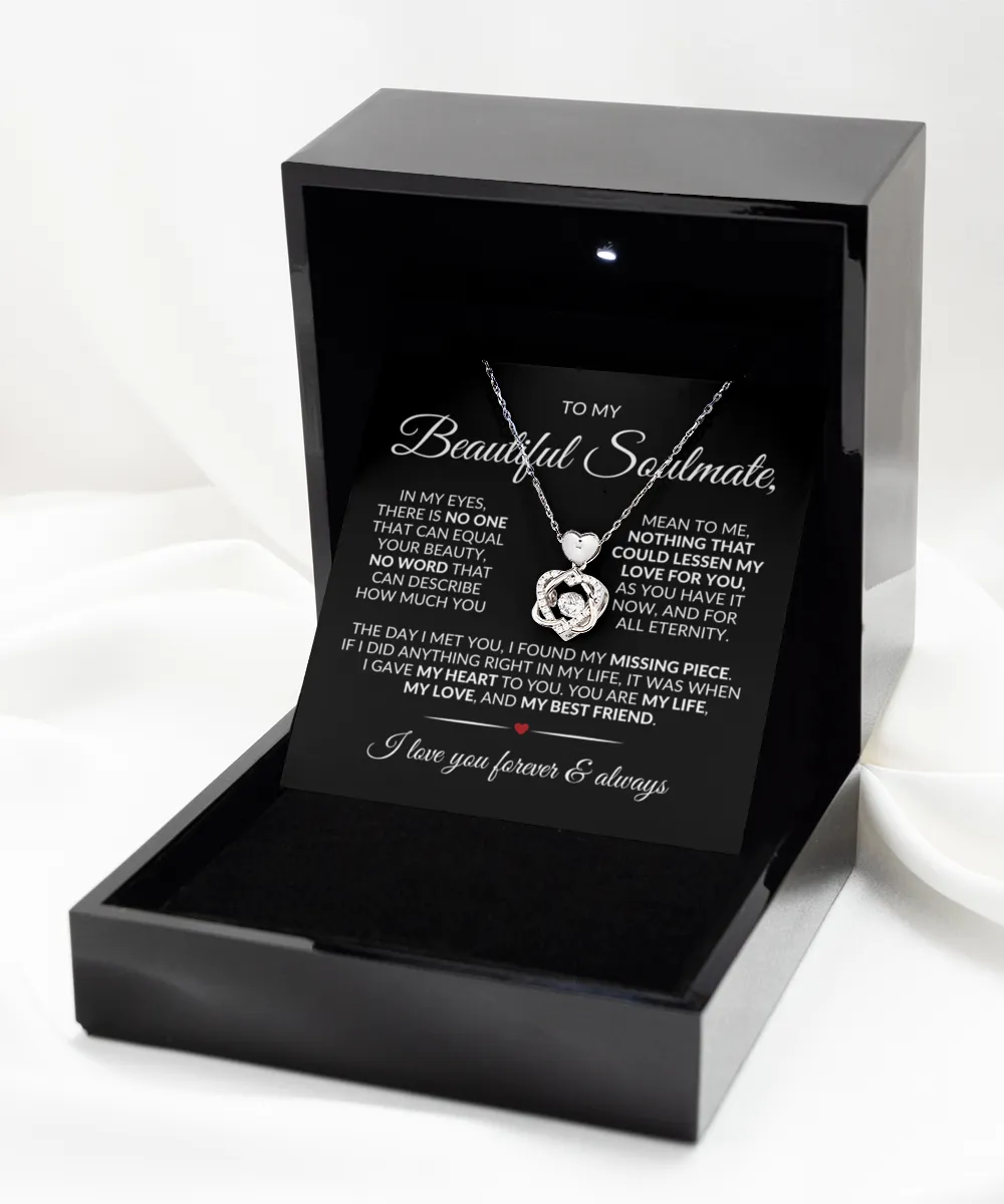 To My Soulmate | Nothing Could Lessen My Love for You | Heart Knot Necklace