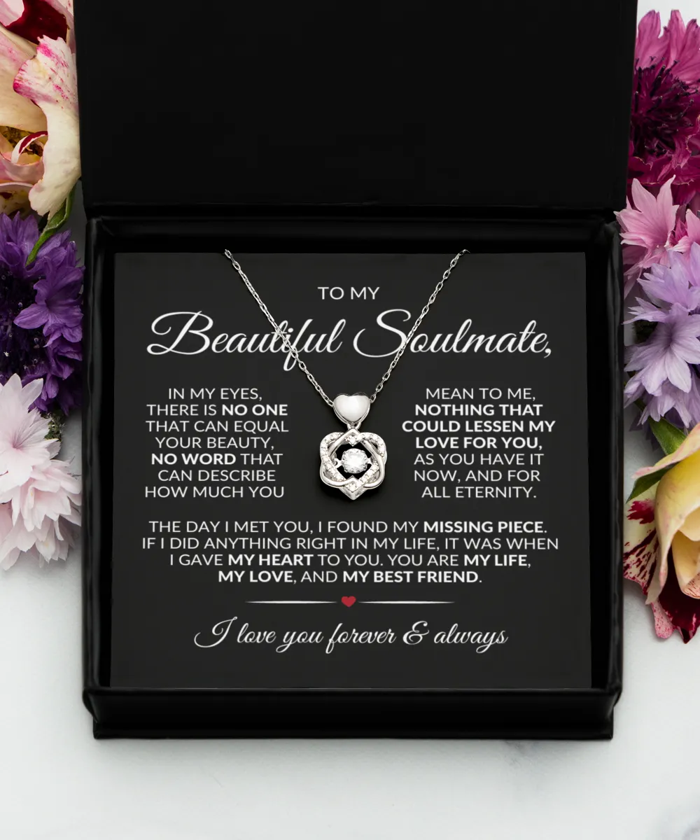 To My Soulmate | Nothing Could Lessen My Love for You | Heart Knot Necklace