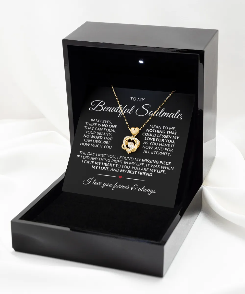 To My Soulmate | Nothing Could Lessen My Love for You | Heart Knot Necklace