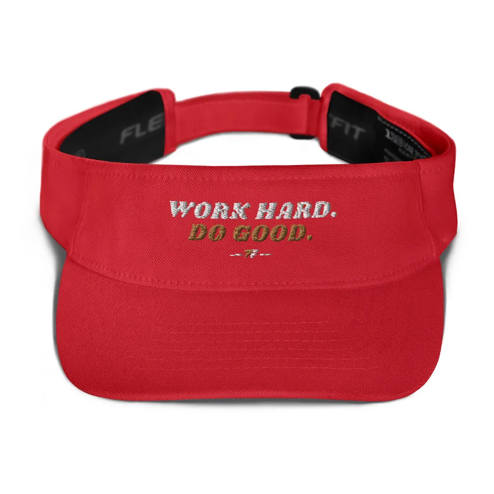 Work Hard Do Good 7F Visor