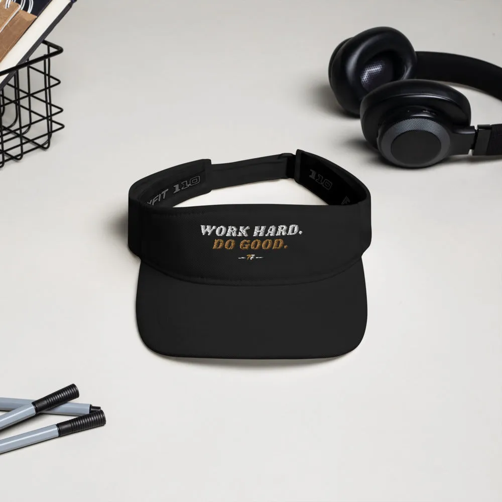 Work Hard Do Good 7F Visor