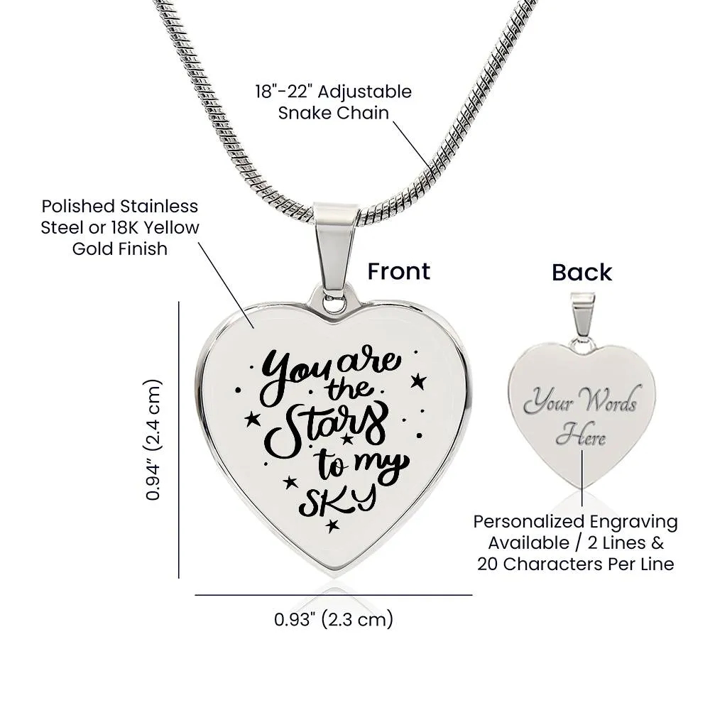 You Are the Stars to my Sky Necklace - Personalize with your very own message!